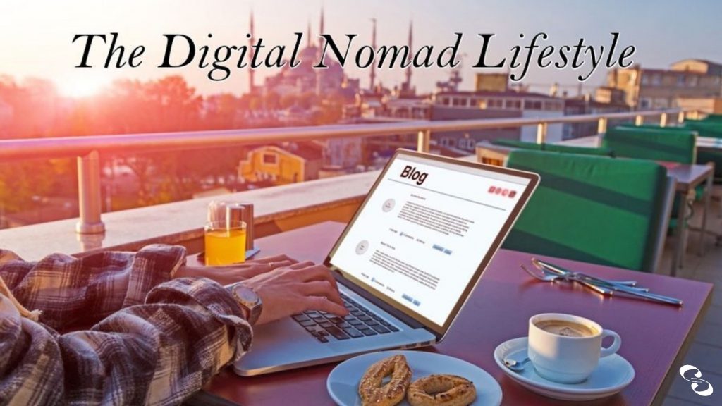 Digital Nomad Improve your Lifestyle