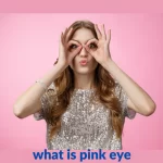what-is-pink-eye